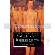 İkinize De Yer Var | Marquis de Sade