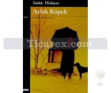 Aylak Köpek | Sadık Hidayet - Resim 1