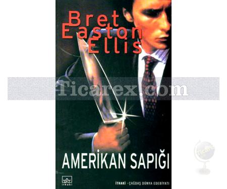 Amerikan Sapığı | Bret Easton Ellis - Resim 1