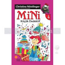 Mini Küçük Dedektif | Christine Nöstlinger