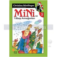 Mini ve Yılbaşı Armağanları | Christine Nöstlinger
