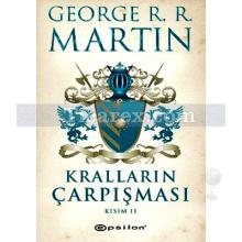 Kralların Çarpışması Kısım 2 | Buz ve Ateşin Şarkısı 2 | George R. R. Martin