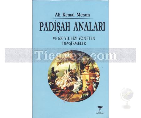 Padişah Anaları ve 600 Yıl Bizi Yöneten Devşirmeler | Ali Kemal Meram - Resim 1