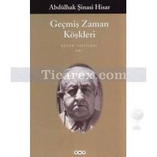 Geçmiş Zaman Köşkleri | Abdülhak Şinasi Hisar