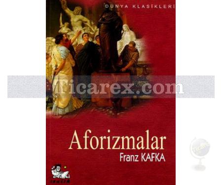 Aforizmalar | Franz Kafka - Resim 1