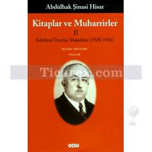 Kitaplar ve Muharrirler 2 | Edebiyat Üzerine Makaleler (1928-1936) | Abdülhak Şinasi Hisar