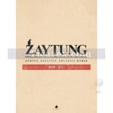 Zaytung | 2009 - 2011 | Kolektif