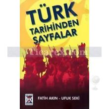 Türk Tarihinden Sayfalar | Fatih Akın
