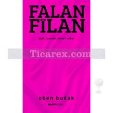 Falan Filan | Aşk, Ayrılık, İhanet, Seks | Oben Budak