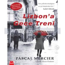 Lizbon'a Gece Treni | Pascal Mercier