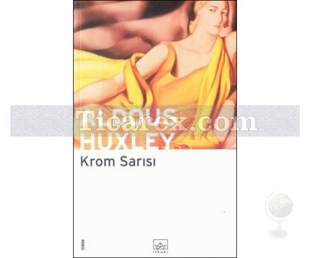Krom Sarısı | Aldous Huxley - Resim 1