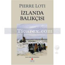 İzlanda Balıkçısı | Pierre Loti