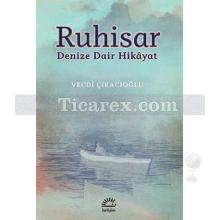 Ruhisar | Vecdi Çıracıoğlu