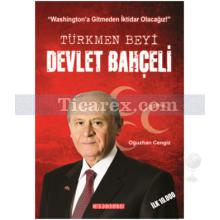 Türkmen Beyi Devlet Bahçeli | Oğuzhan Cengiz