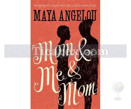 Mom and Me and Mom | Dr Maya Angelou - Resim 1