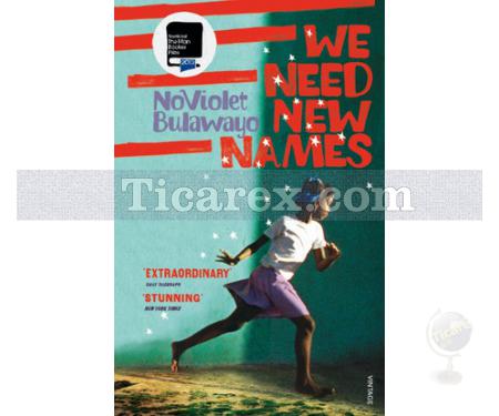 We Need New Names | NoViolet Bulawayo - Resim 1