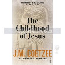 The Childhood of Jesus | J M Coetzee