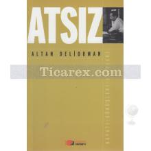 Atsız | Altan Deliorman