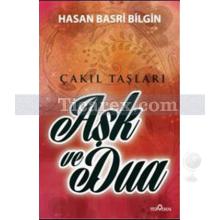 Aşk ve Dua | Hasan Basri Bilgin