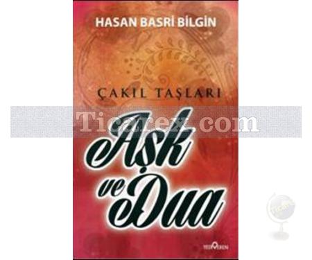 Aşk ve Dua | Hasan Basri Bilgin - Resim 1