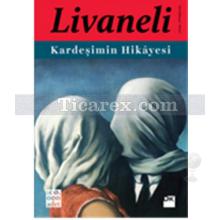 Kardeşimin Hikayesi | Zülfü Livaneli