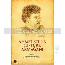 Ahmet Atilla Şentürk Armağanı | Ahmet Kartal, Mehmet Mahur Tulum