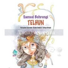 Telhun | Samed Behrengi