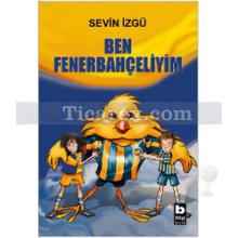 Ben Fenerbahçeliyim | Sevin İzgü