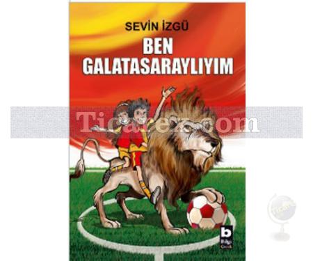 Ben Galatasaraylım | Sevin İzgü - Resim 1