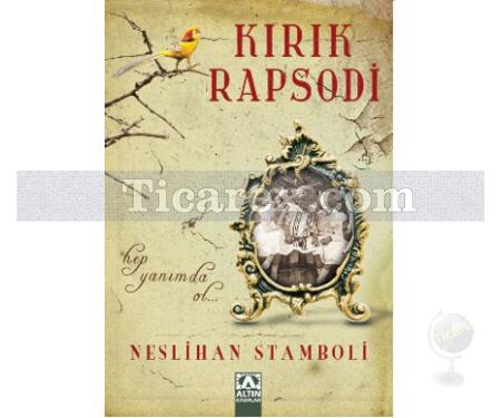 Kırık Rapsodi | Neslihan Stamboli - Resim 1