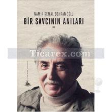 Bir Savcının Anıları | Namık Kemal Behramoğlu