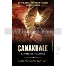 Çanakkale | Kıyametin Fragmanı | Ellis Ashmead Bartlett