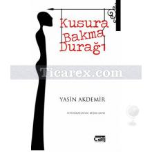 Kusura Bakma Durağı | Yasin Akdemir