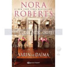 Yarın ve Daima | Nora Roberts