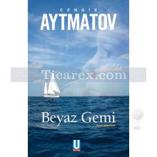 Beyaz Gemi | Cengiz Aytmatov