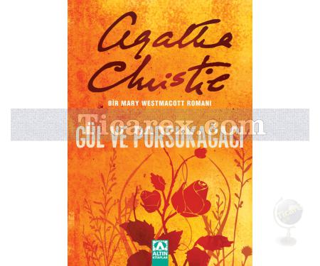 Gül ve Porsukağacı | Bir Mary Westmacott Romanı | Agatha Christie - Resim 1