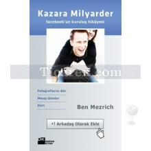 Kazara Milyarder | Facebook'un Kuruluş Hikayesi | Ben Mezrich