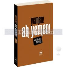 Yemen! Ah Yemen! | Mehmed Niyazi