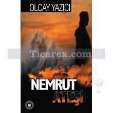 Nemrut Ateşi | Olcay Yazıcı