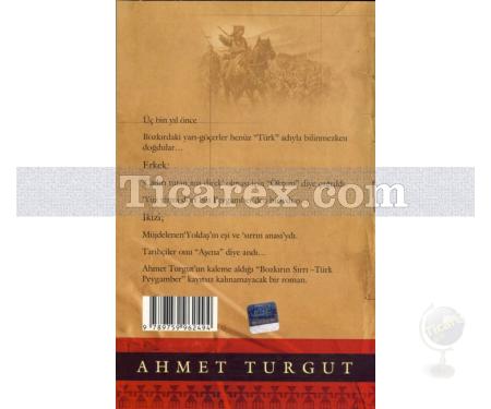 Bozkırın Sırrı Türk Peygamber | Ahmet Turgut - Resim 2