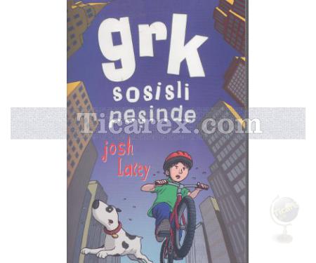 Grk Sosisli Peşinde | Josh Lacey - Resim 1