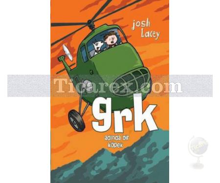 Grk Adında Bir Köpek | Josh Lacey - Resim 1