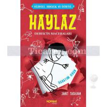 Haylaz Derek'in Maceraları - Hayatım Oyun | Janet Tashjian