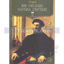 Bir Delinin Hatıra Defteri | Nikolay Vasilyeviç Gogol