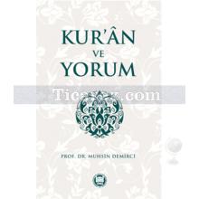 Kur'an ve Yorum | Muhsin Demirci