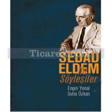Sedad Eldem ile Söyleşiler | Engin Yenal, Suha Özkan