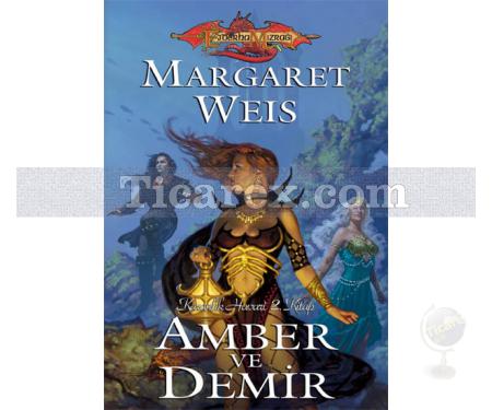 Amber ve Demir | Ejderha Mızrağı - Karanlık Havari 2. Kitap | Margaret Weis - Resim 1