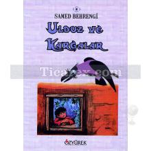 Ulduz ve Kargalar | Samed Behrengi