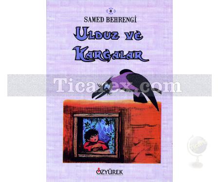 Ulduz ve Kargalar | Samed Behrengi - Resim 1