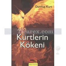 Kürtlerin Kökeni | Durmuş Kurt